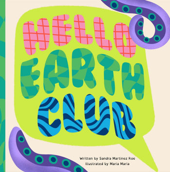 Hello Earth Club / Children's Hardcover Book