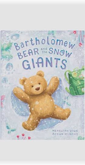 Bartholomew Bear And The Snow Giants Book