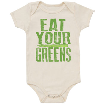 * Eat Your Greens! Organic Onesie / Tee